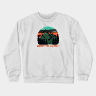 Glamping Crewneck Sweatshirt